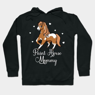 Horse Lover - Paint Horse Mommy Hoodie